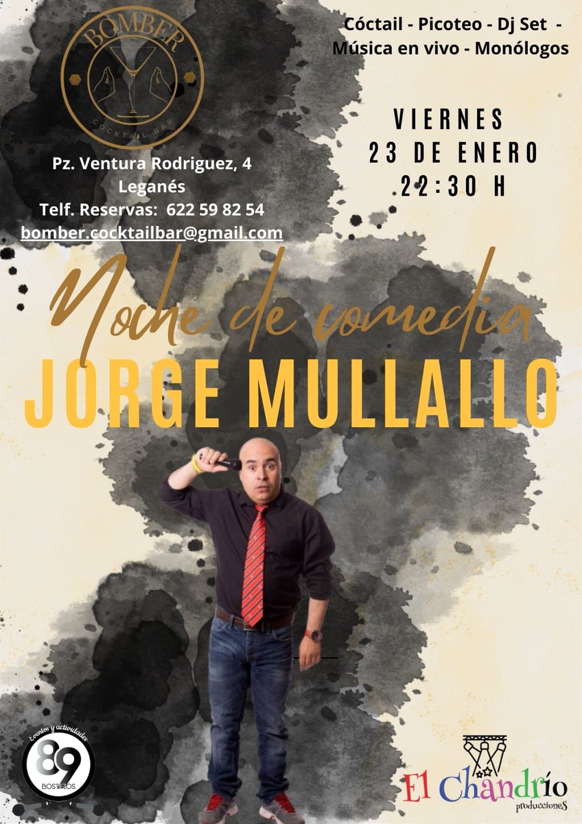 Seguimos esta aventura COMICA, en una preciosa sala como es BOMBER Cocktail Bar de Leganés...... A donde, que mejor que FASTIDIAR a enero con un gran polifacético, como es JORGE MULLALLO y su divertidísimo ESPECTÁCULO!!!

#BOMBER_COCKTAIL_BAR #89BOSTEZOS #EL_CHANDRÍO_PRODUCCIONES