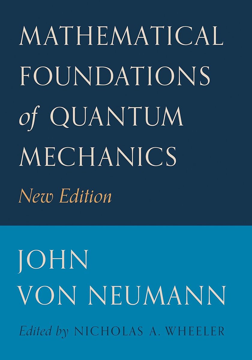 oprydai's tweet image. this book is for readers who want the deepest possible foundations of quantum theory. 

&amp;gt; this book is von Neumann’s rigorous treatment of hilbert spaces, operators, and measurement
&amp;gt; essential for physicists, mathematicians, and anyone who wants to understand quantum mechanics…