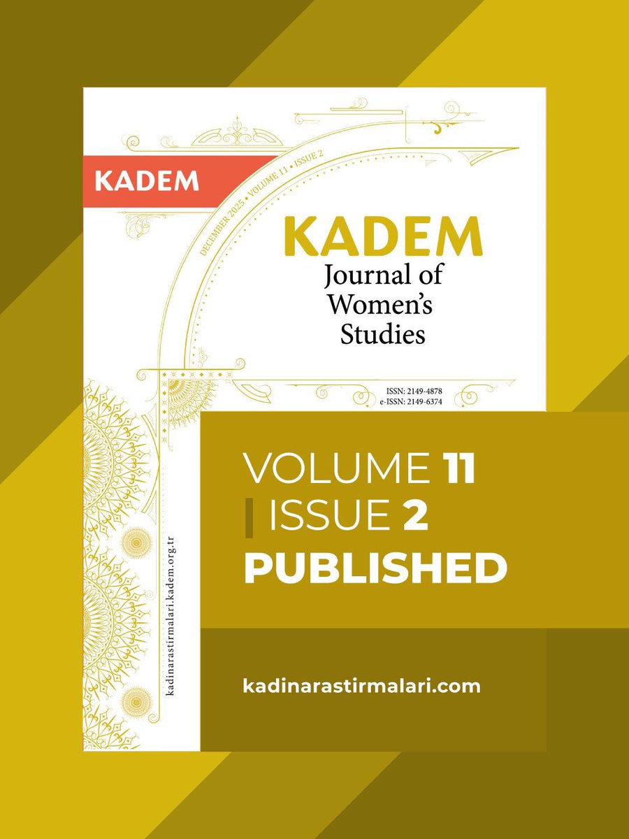 The December 2025 issue of our KADEM Journal of Women’s Studies is out!✨
Our latest issue, shaped by contributions from scholars across diverse disciplines in women’s studies, brings current debates to both the academic community and a wider readership.
📌dergipark.org.tr/en/pub/kademkad