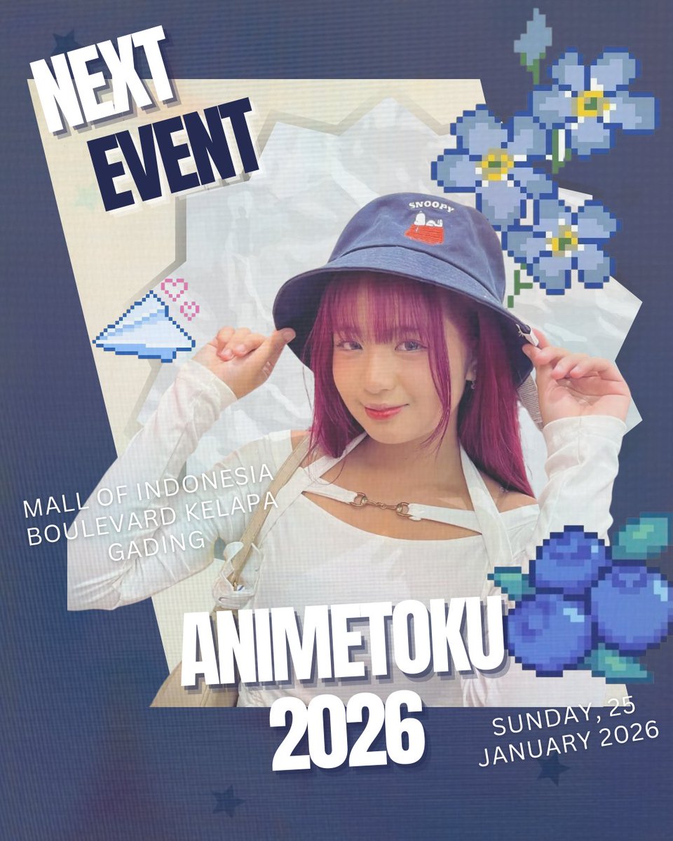 nadinection's tweet photo. 『NEXT EVENT』

Animetoku 2026
🗓️Sunday, 25 January 2026
📍Jakarta
⏰16:00
🎟️ Free Entry 
📸 Available on @kalopsia_idol https://t.co/agvYtmGTh5