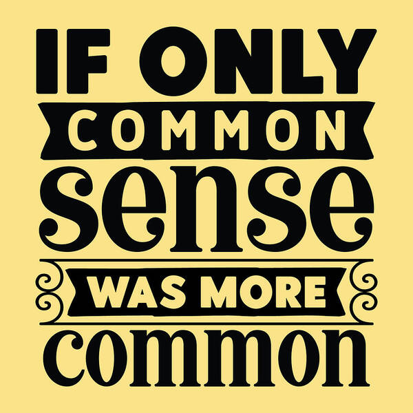 HurmerintaArt's tweet image. Common Sense.
Text art for shirts, wall art, bags and mugs.

#commonsense #textart #lifequote 

johanna-hurmerinta.pixels.com/featured/commo…