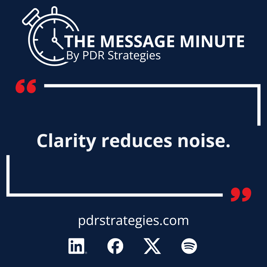 PDR_Strategies's tweet photo. This week’s #MessageMinute: “Clarity reduces noise.”

Clear messages calm confusion and sharpen focus.

Subscribe → https://t.co/YHAa8uvZKm

#Leadership #PIO #PDRStrategies https://t.co/IHwtWsWHAe