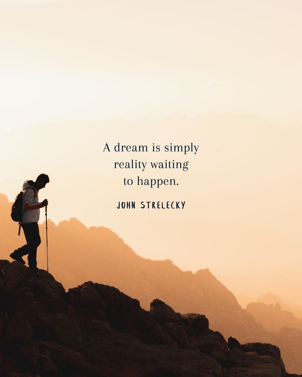JohnStrelecky's tweet photo. "A dream is simply reality waiting to happen." 🌍

#bigfiveforlife #johnstrelecky #purposejourney https://t.co/L6Z5tj98no