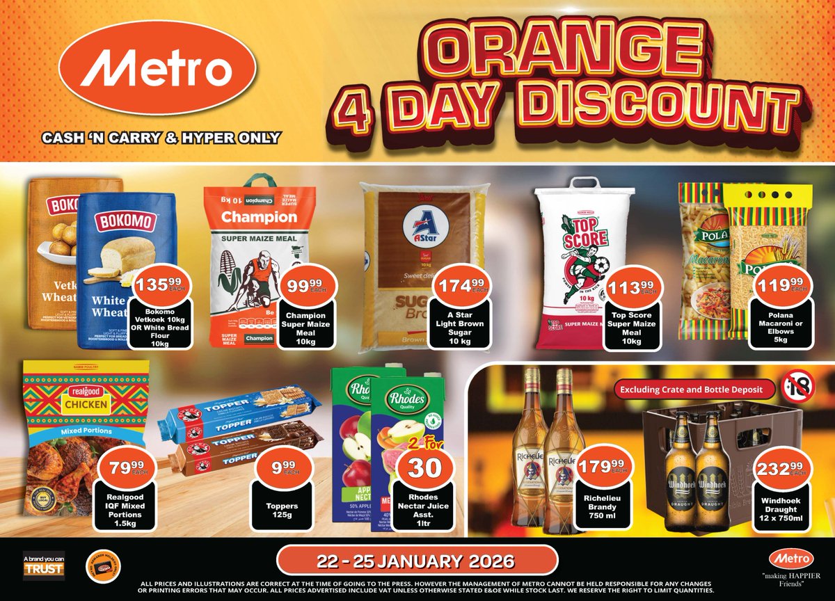 4 DAYS OF BIG SAVINGS START NOW!
Metro Cash n' Carry &amp; Hyper has you covered – from basic needs to cool beverages!

Hurry, limited time only &amp; while stocks last!
T&amp;Cs apply.