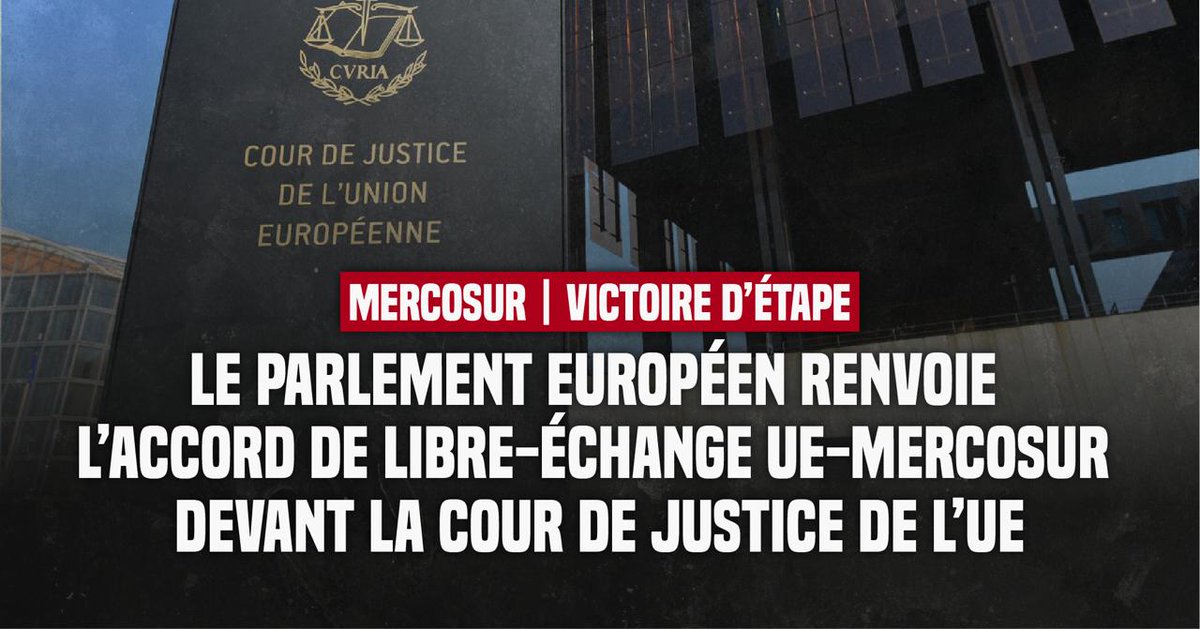[Première victoire]

Le Parlement UE renvoie l'accord de libre-échange UE-Mercosur devant la Cour de justice : toute application provisoire de l'accord serait
un scandale démocratique inacceptable
#StopEUMercosur 
Lire notre communiqué : collectifstoptafta.org/accord-ue-merc…