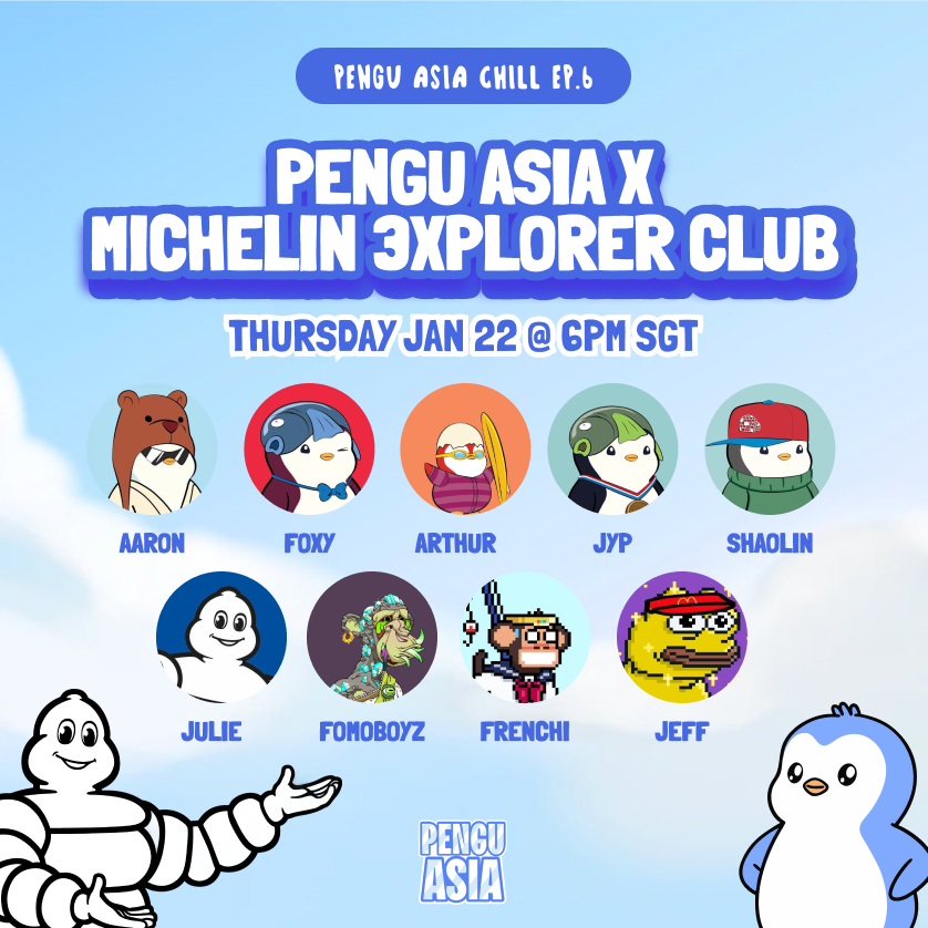 Pengu Asia Chill Episode 6

Tomorrow we’re sitting down with <a href="/Michelin3XPLR/">Michelin 3xplorer Club</a>
for a cozy AMA to go deeper on the partnership.  

⏰ 22 Jan 2026: 6PM SGT / 5AM EST 
📍 Livestream on X