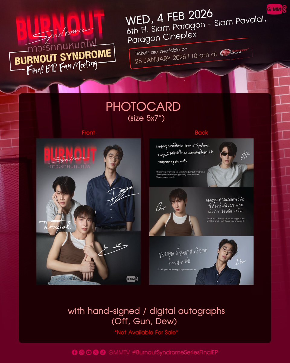 GMMTV's tweet image. “Burnout Syndrome Final EP. FAN MEETING” ❤️‍🔥
#BurnoutSyndromeSeriesEP8

มาร่วมชมตอนจบของซีรีส์ไปพร้อมกับนักแสดงและผู้กำกับ และสนุกไปกับ Special Show จากนักแสดง

🗓️WED, 4 FEBRUARY 2026
6th Fl. Siam Paragon - Siam Pavalai, Paragon Cineplex

📍TICKETS ON SALE: 25 JAN 2026 | 10 A.M.…