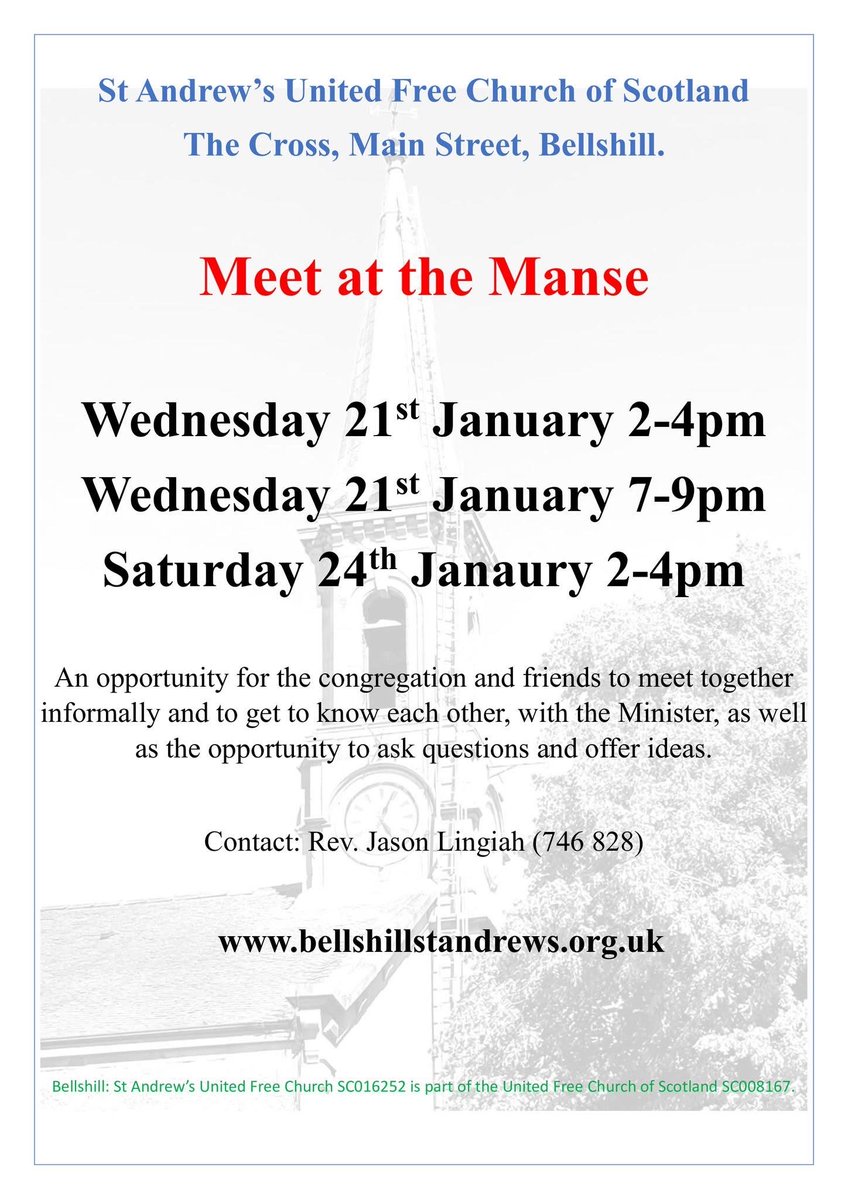 Come to Meet at the Manse this week. 

Bellshill: St Andrew’s United Free Church of Scotland. 

bellshillstandrews.org.uk