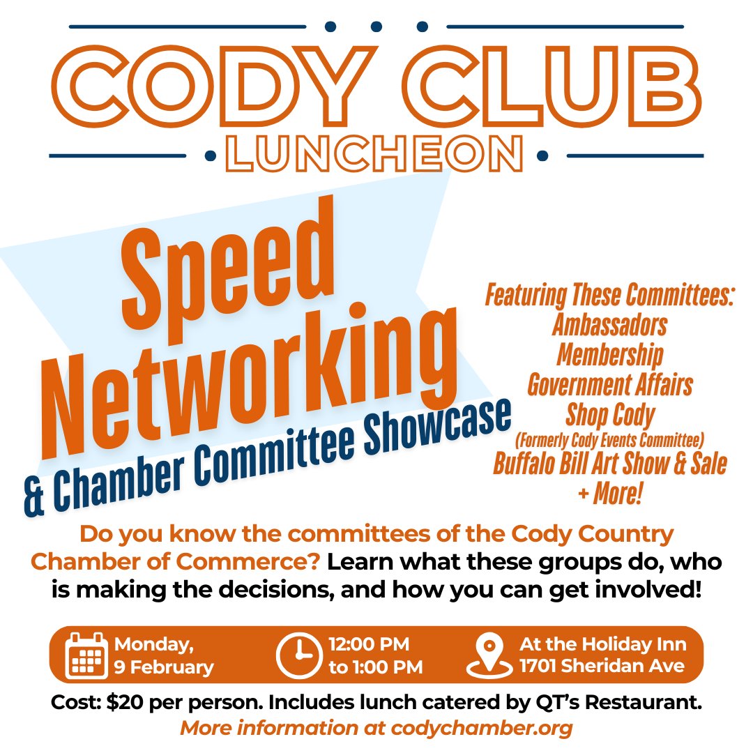 How well do you know the committees of the Cody Country Chamber of Commerce? Learn what they do, who is making the decisions, and how you can get involved! You'll have a chance to meet a lot of people during this fast-paced networking event. Noon Monday, Feb 9 at the Holiday Inn.
