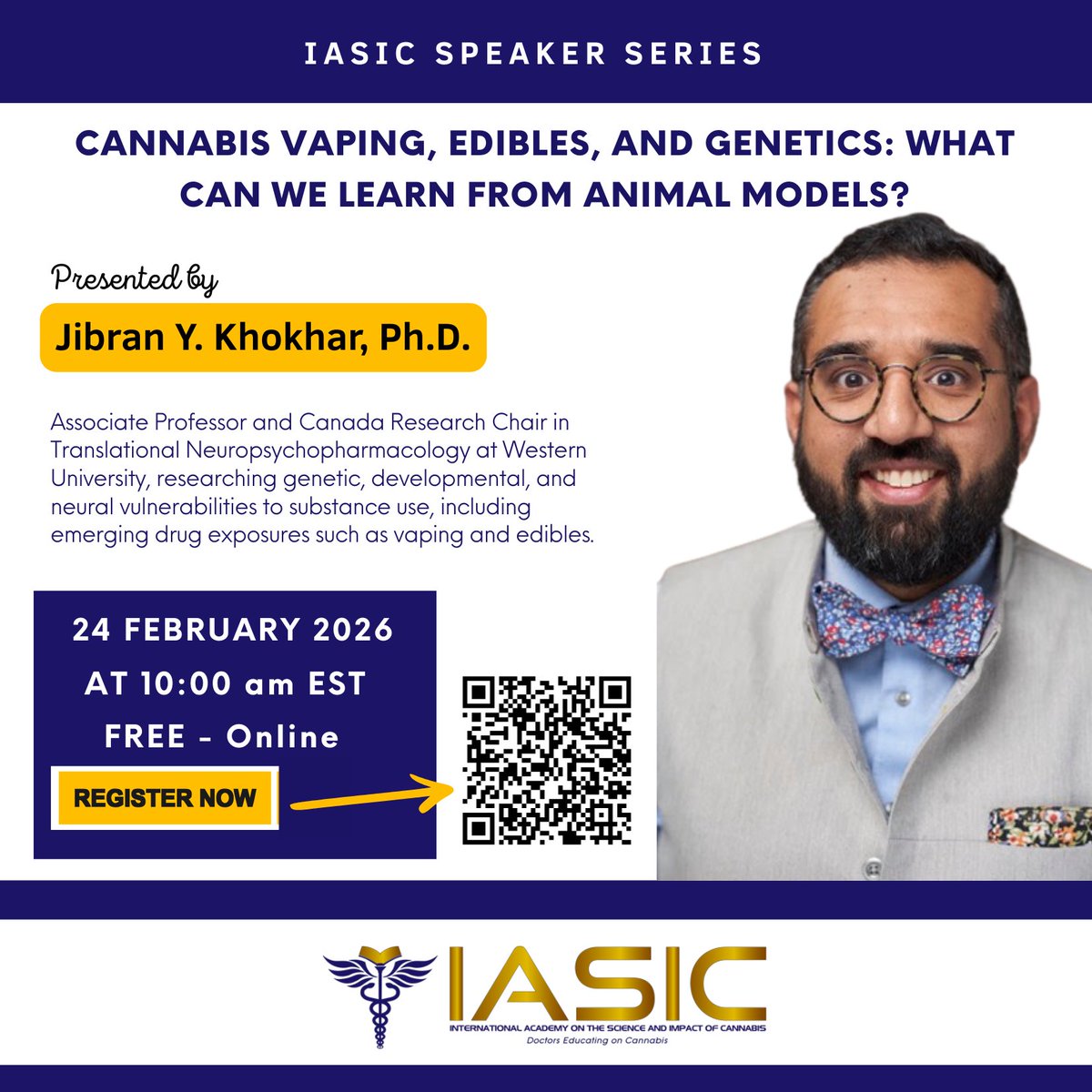 🔊🥼 The IASIC Speaker Series continues! Join us for a timely webinar with Dr. Khokhar, a leading researcher in translational neuropsychopharmacology:
“Cannabis Vaping, Edibles, and Genetics: What Can We Learn from Animal Models”

🧬🧠 Using innovative animal-model research, Dr.