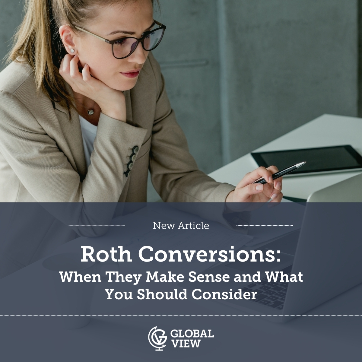 GlobalViewSC's tweet photo. Roth conversions can be a powerful tool, when done for the right reasons.

We break down when Roth conversions may make sense, what to watch out for, and how to think about them as part of a broader plan in our latest blog.

Read more: https://t.co/mohw5woCIc https://t.co/WRfsAFBHFX