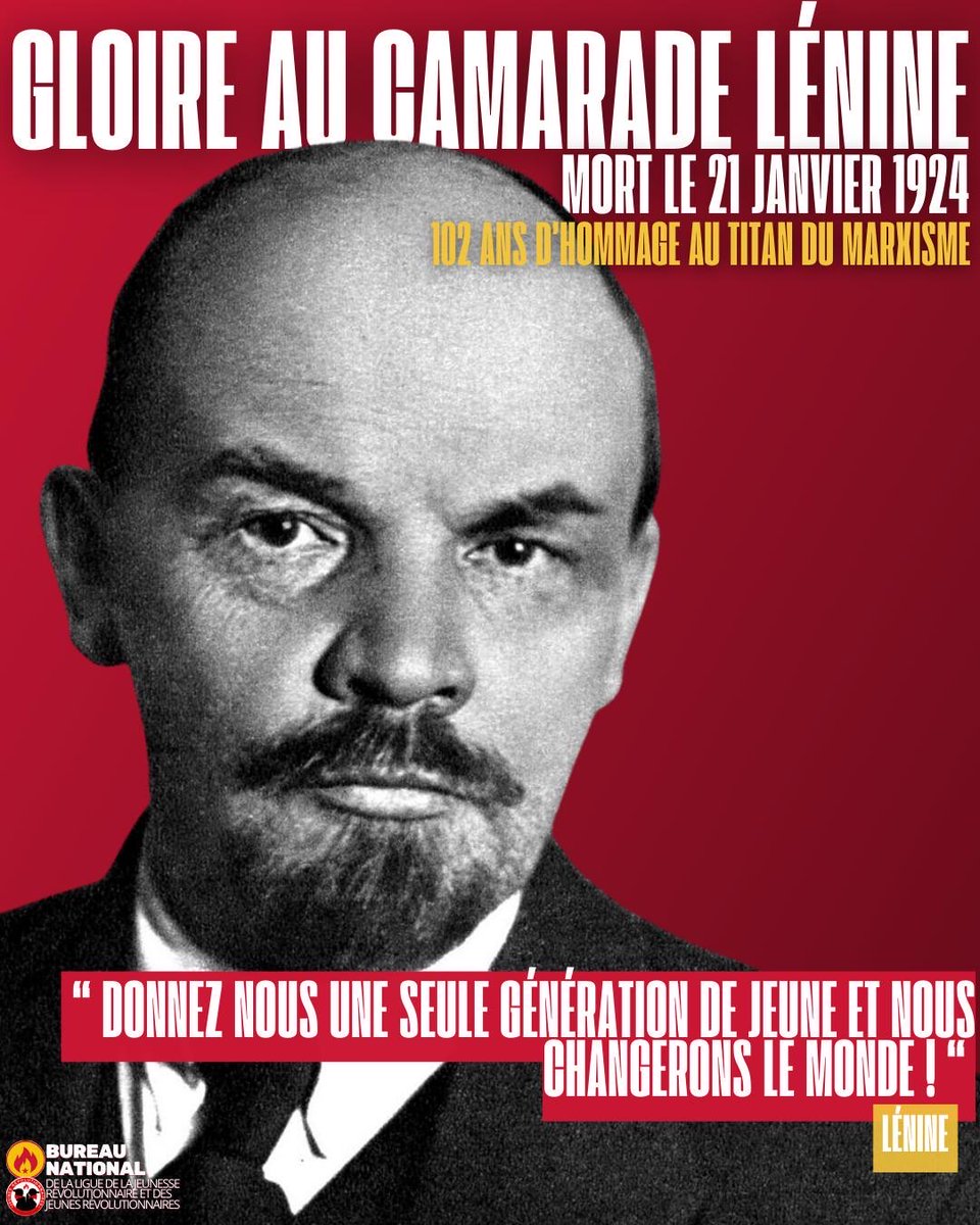 🚩Aujourd’hui nous commémorons les 102 ans de la mort du grand Lénine, titan du marxisme qui a érigé le socialisme en URSS! 

🔥Affirmons les apports de Lénine au marxisme! Vive Lénine! 

✊« Donnez nous une seule génération de jeune et nous changerons le monde »