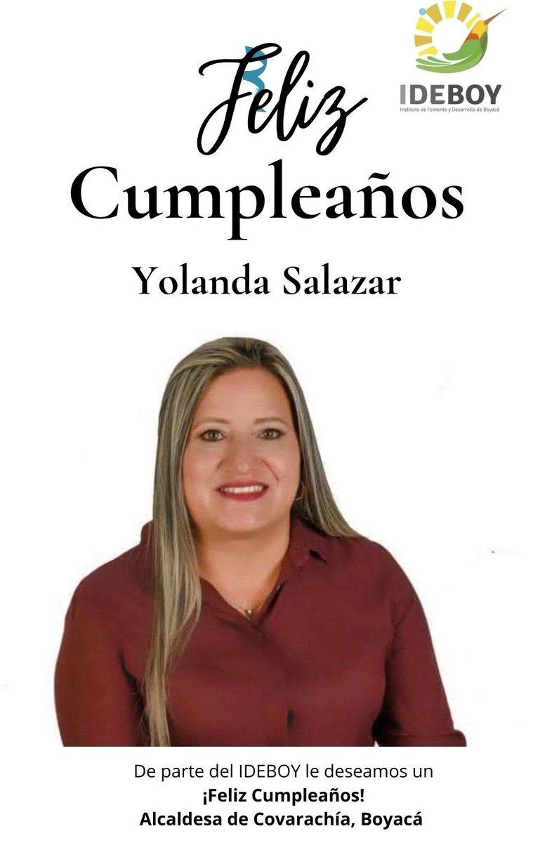 Desde el <a href="/Ideboy_/">Instituto de Fomento y Desarrollo de Boyacá-IDEBOY</a> enviamos un saludo fraterno de Feliz Cumpleaños a la alcaldesa de Covarachía, Yolanda Salazar. 
Exaltamos su esfuerzo para impulsar su municipio.