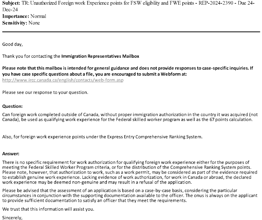 IRCC REP-2024-2390

Question: Can foreign work experience outside of Canada without proper immigration authorization in the country it was acquired in be used as qualifying work experience in Express Entry? 

Answer: There is no specific requirement for work authorization for