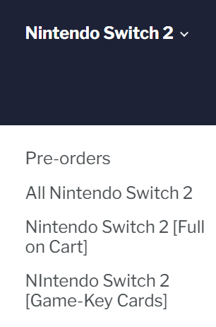 For those who care , you can now search by filtering Nintendo Switch 2 games between Full on Cart and Game Key-Cards on our site via a drop  - down menu from the top bar under the Nintendo Switch 2 section.
