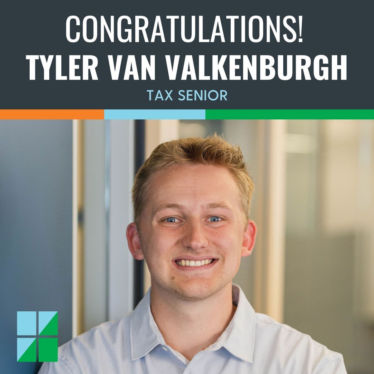 LarsonCPA's tweet image. Big congratulations to Tyler Van Valkenburgh on being promoted to #Tax Senior! Tyler's professionalism, attention to detail, and collaborative approach have made a lasting impact. We’re excited to see him continue to thrive in this role. #LifeAtLarson #StrengthInNumbers