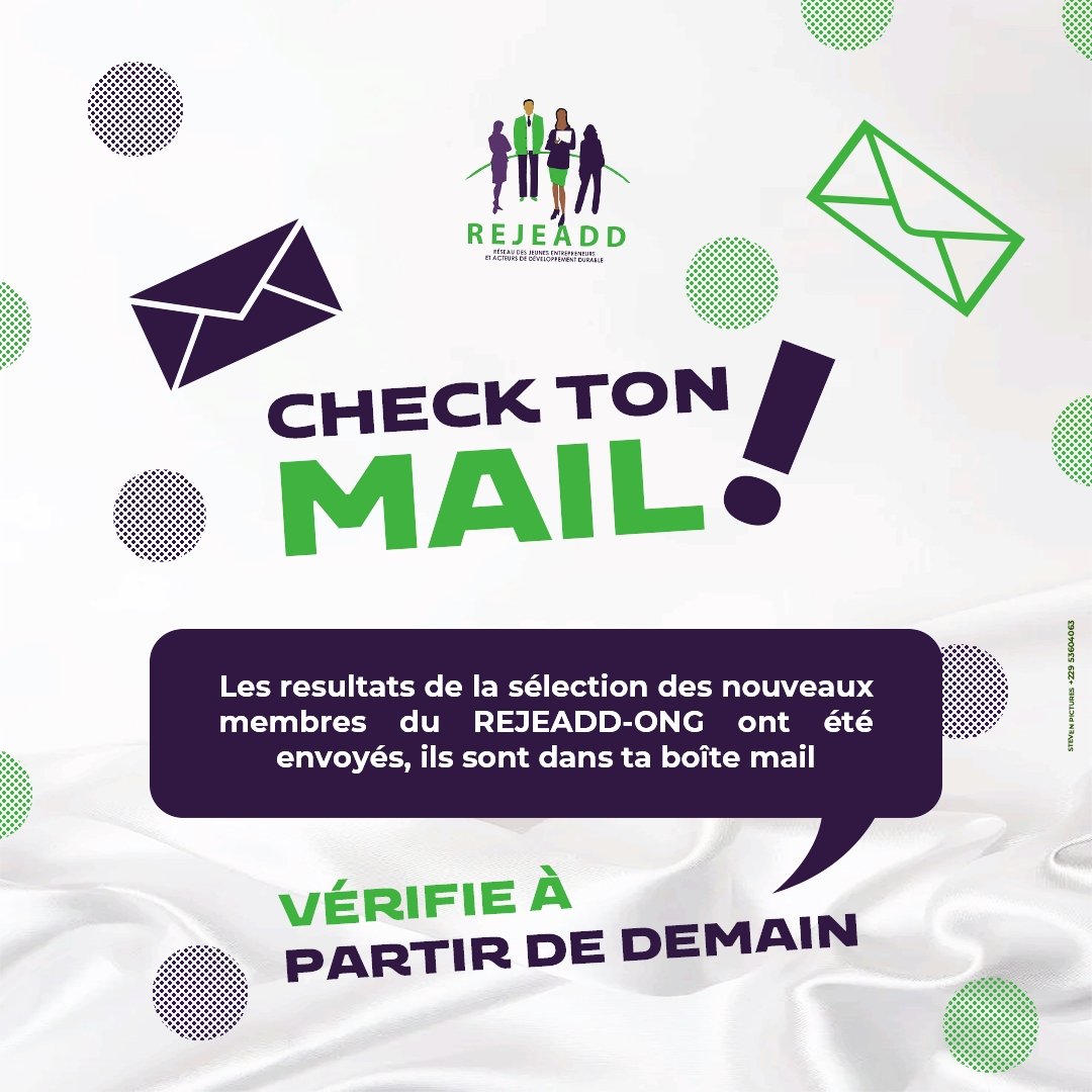 📨 𝗔𝗹𝗲𝗿𝘁𝗲 𝗯𝗼î𝘁𝗲 𝗺𝗮𝗶𝗹 !
Les résultats d'adhésion au Rejeadd ONG arrivent dès demain.
👉 Merci de consulter attentivement votre messagerie, y compris les spams.
Le REJEADD-ONG vous remercie pour votre engagement et la patience dont vous avez fait montre. 🙏

#REJEADD