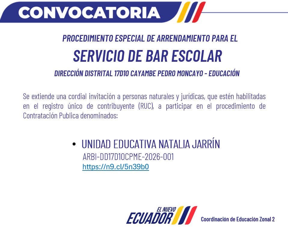 📍[PICHINCHA]
Se invita a personas naturales y jurídicas a participar del proceso de arrendamiento para el Servicio de Bares Escolares.
 Unidad Educativa Natalia Jarrín de Espinosa
  n9.cl/5n39b0

#NuevoEcuador