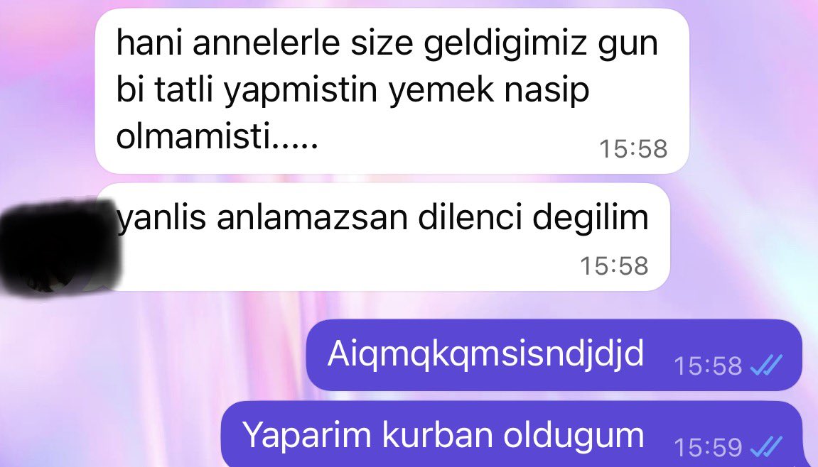 Flortum: hmm hadi ya ben o tatliyi cok severim yapar misn bi gun?
Ben: 👍🏻🖐🏻🙏🏻
Bacim:
Ben: