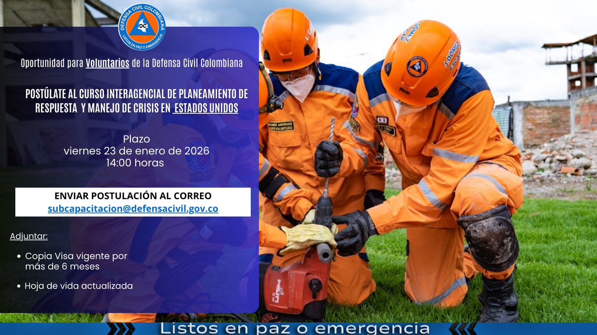 🚨 Voluntario de la <a href="/DefensaCivilCo/">DefensaCivilColombia</a> 📢 Postúlate al Curso Interagencial de Planeamiento de Respuesta y Manejo de Crisis en 🇺🇸
🗓 Plazo: 23 enero 2026 – 14:00 h   📧 Envía tu postulación a subcapacitacion@defensacivil.gov.co con: ✅ Copia de visa vigente (+6 meses) ✅ Hoja de vida