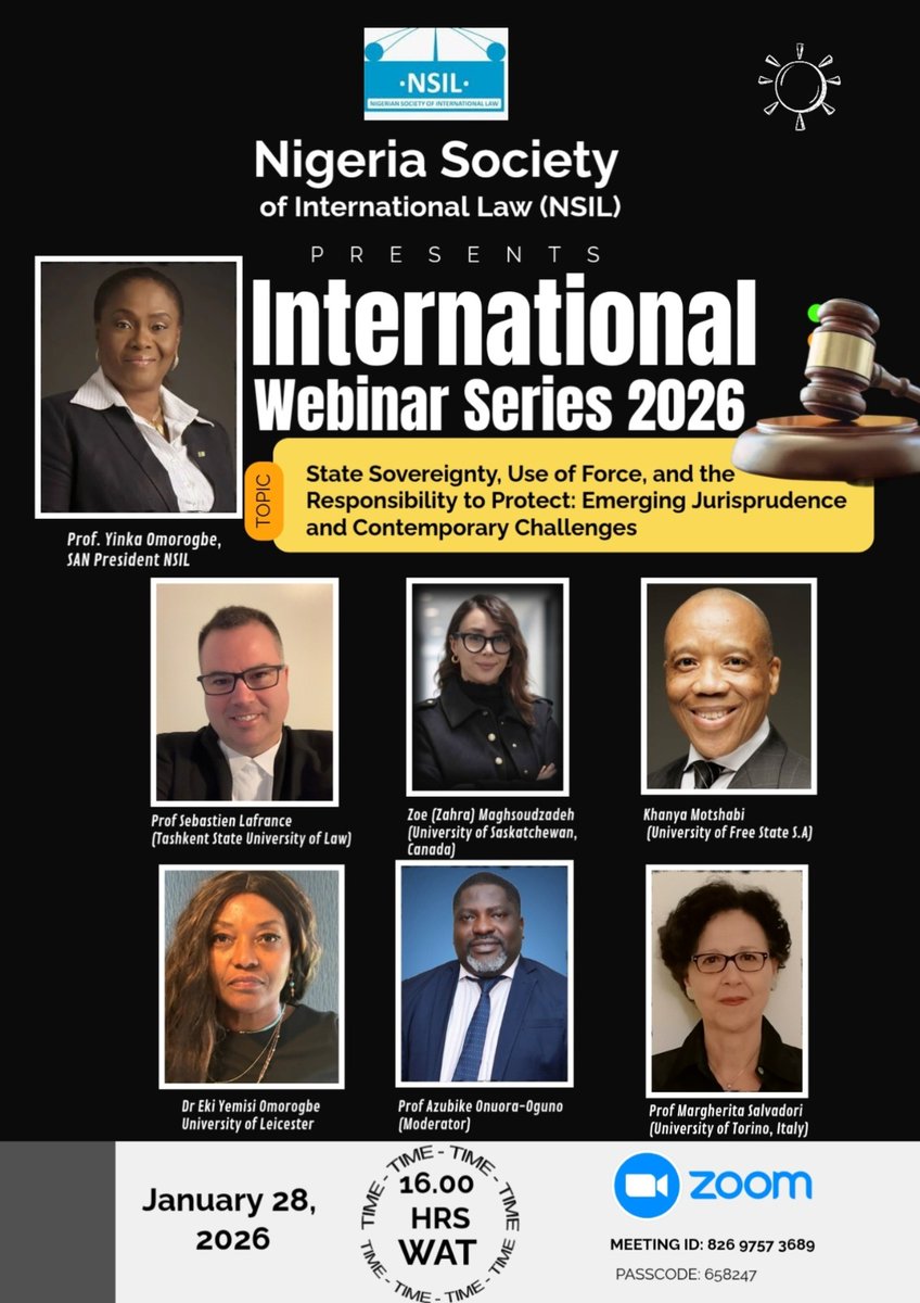 Nigerian Society of International Law (NSIL)
First International Webinar Series 2026
16:00 - 17:30
Wed, 28 Jan 2026
us02web.zoom.us/j/87892317729?…
NSIL is inviting you to a scheduled Zoom meeting.
Join Zoom Meeting
us02web.zoom.us/j/87892317729?…

Meeting ID: 878 9231 7729
Passcode: 421768
