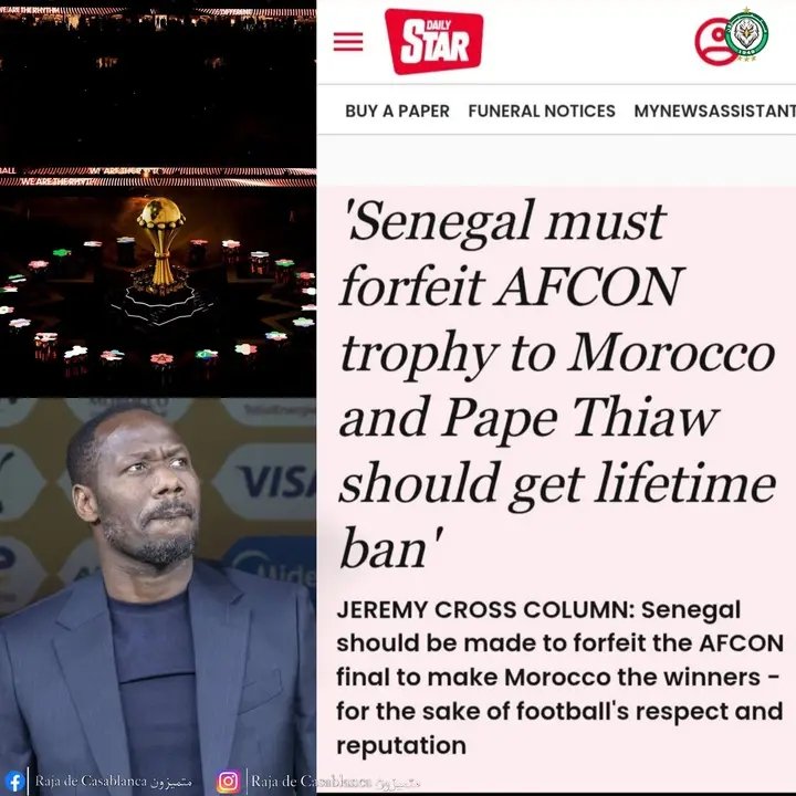 عندما تفوز بالكاس عن طريق الابتزاز 
صحيفة Daily Star البريطانية " دعات الكاف والفيفا لاتخاذ قرارات صارمة جدا  بعد انسحاب السنغال من نهائي كأس أمم إفريقيا  " محاولة تخريب ،   إيقاف المدرب مدى الحياة ،  سحب اللقب من السنغال ومنحه إلى المغرب من أجل احترام كرة القدم
