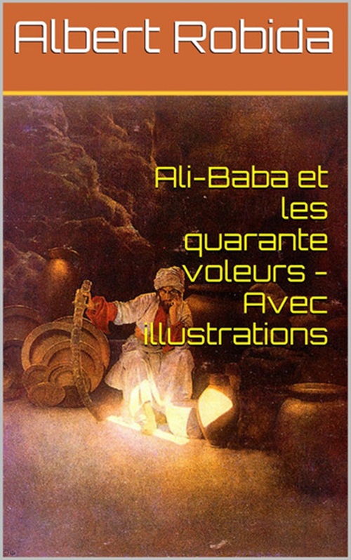 #AliBaba #AlbertRobida #MilleEtUneNuits #TrésorCaché 
Vous pensiez connaître l’histoire d’Ali-Baba ? Laissez-vous surprendre par l’imagination débordante d’Albert Robida ! 
kobo.com/fr/fr/ebook/al…