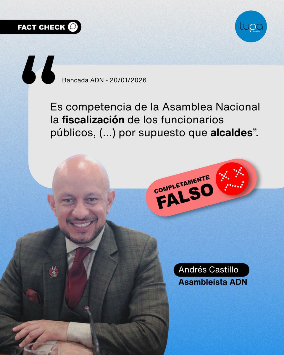 🔍 #FactCheckLupa | ❌ La Constitución y la ley no facultan a la Asamblea Nacional para ejercer control político sobre los alcaldes. Esa función corresponde al Concejo Municipal, contrario a lo señalado por el asambleísta Andrés Castillo.

¿Cómo lo sabemos? 🤔
📜 La Constitución