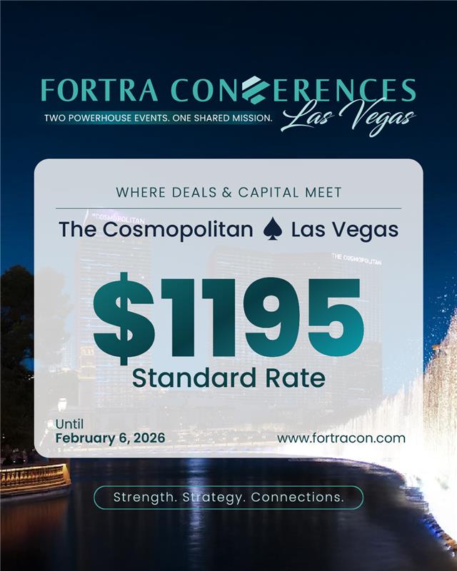 The private lending industry is coming together in Las Vegas, and you don’t want to miss it.

Fortra Las Vegas 2026 | March 30–31, The Cosmopolitan of Las Vegas

Join the top lenders, brokers, and investors to:
• Learn actionable strategies from industry leaders navigating