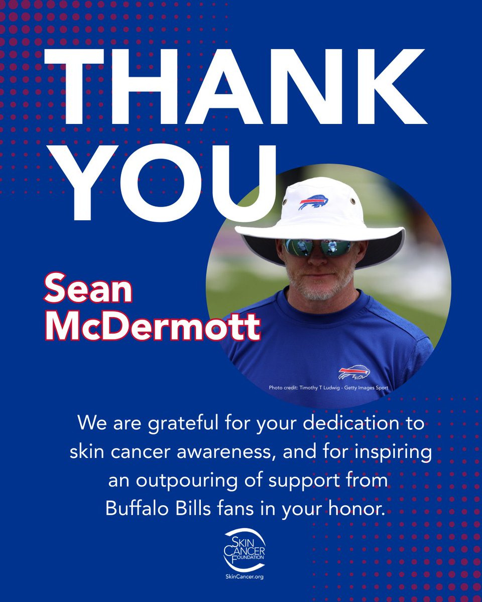 THANK YOU to #BillsMafia for honoring former Head Coach Sean McDermott with an incredible outpouring of support. 💙 Over $50,000 has been donated to help fight skin cancer. These funds support free skin cancer screenings, research and public education. 
skincancer.org/blog/nfl-coach…