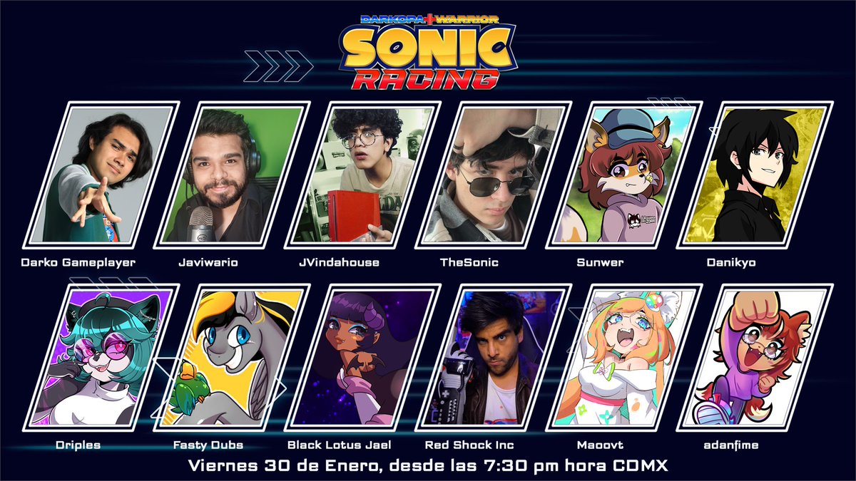 Ultimos participantes confirmados para la Darkopa + Warrior Sonic Racing!!
Los streamers <a href="/maoovt/">🧡Maoovt🩵</a> y <a href="/adanfime/">adanfime🦊</a>!!

Evento el 30 de Enero 👀