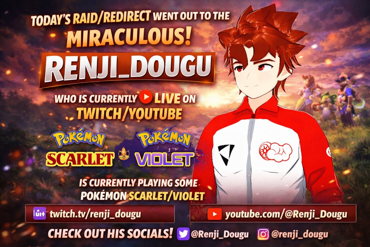 ✨ Today’s Raid / Redirect went out to the MIRACULOUS! ✨
🔥 <a href="/Renji_Dougu/">Renji Dougu 🔧🏎️</a> 
He is currently 🔴 LIVE on <a href="/Twitch/">Twitch</a> &amp; <a href="/YouTube/">YouTube</a>
🎮 Playing Pokémon Scarlet / Violet

Show him some love, drop a follow or sub, and let him know #DesirableNation sent you! 💜🔥
🔗 Twitch: