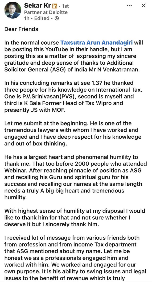 rlnarayanan's tweet photo. Tiger global judgement,
How an effective person with determination and humanity can win billions of dollars for government with rule of law at the helm, inspite of #Tigerglobal having the best person, the best advocate #harishsalve and battery of lawyers assisting him.
#Taxtreaty
#TRC
In this 90 minute address, Additional Solicitor General Mr. N. Venkataraman decodes the landmark Supreme Court judgment in Tiger Global tax case
#Taxsutra #Taxtreaty #TRC #DTAA #incometax #indirecttransfers

As I have already discussed about KR Sekar and our relationship, he is one the best in matters of Tax in the country and advises India’s top listed companies as well as MNC’s
Sr most position in @Deloitte
Sekar Kr much appreciated, as I personally know him, what diffenciates him and others is Knowledge with humility
विद्या ददाति विनयं,
विनयाद् याति पात्रताम्।
पात्रत्वात् धनमाप्नोति,
धनात् धर्मं ततः सुखम्॥
Knowledge gives humility," or "Education brings modesty," emphasizing that true learning fosters humility, which then leads to worthiness, wealth, righteous conduct, and happiness, forming a path to a fulfilling life.
A must listen video posted today
On #Tax
#investments
Especially for the best charted accountants in the country and lawyers.
All those people and students of #law #auditing #tax a must listen video
https://t.co/gs9EmEDY6G