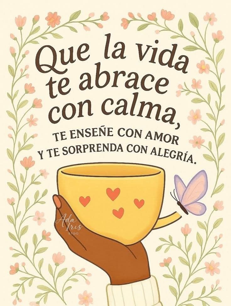 Que la vida te abrace con calma .
#FelizMiercoles
#BuenosDias
#frasedeldía