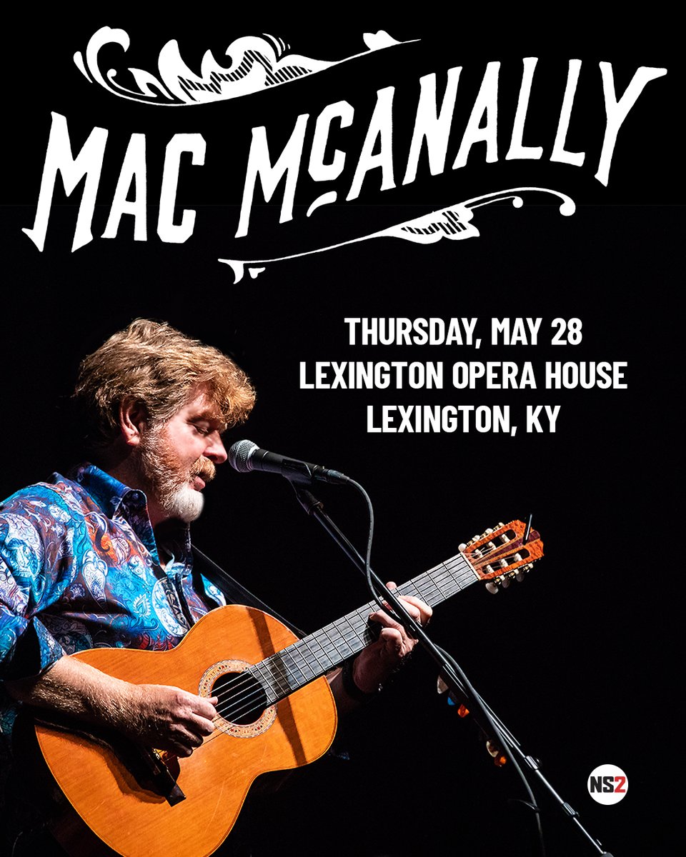 JUST ANNOUNCED ✦ Mac McAnally 
📅 Thursday, May 28, 2026
📍 Lexington Opera House - Lexington, KY
On Sale 1/23 at 10AM ✧ nationalshows2.com
