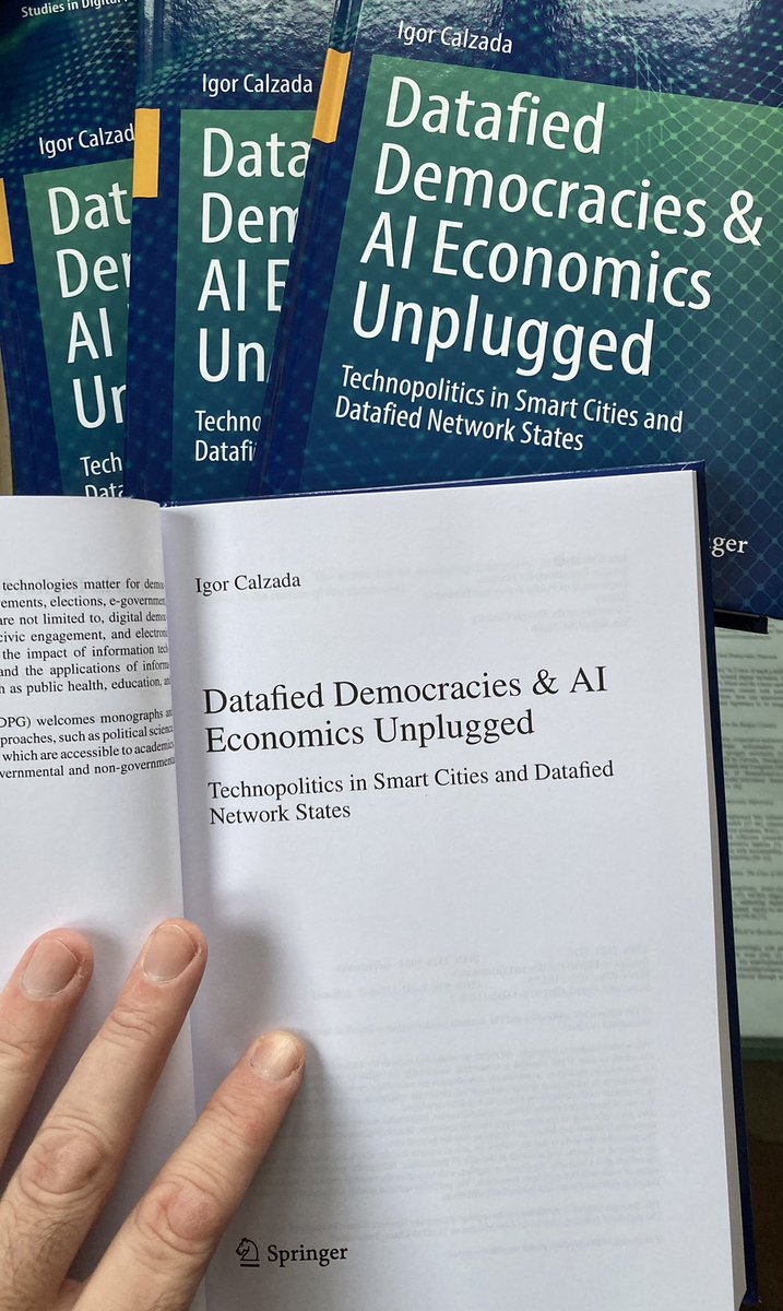 ICalzada's tweet photo. New #Book @SpringerNature just arrived!
#DatafiedDemocracies & #AIEconomics Unplugged: #TechnoPolitics in #SmartCities & Datafied #NetworkStates
https://t.co/KddGnTkaF4 https://t.co/CccxrWmgTB