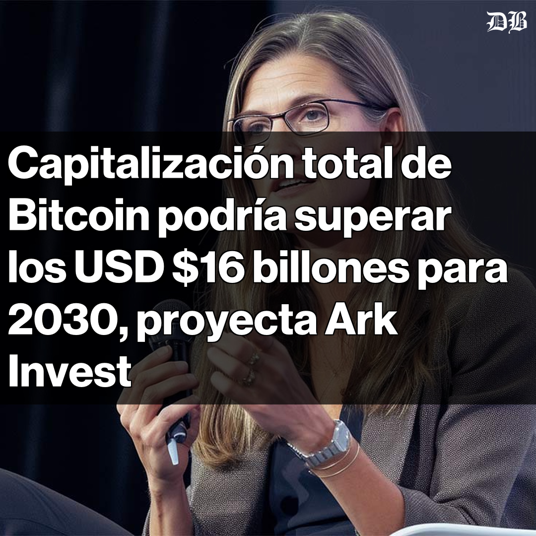 🚀 ¡Proyección impactante de Ark Invest! Bitcoin podría alcanzar una  capitalización de USD $16 billones para 2030. Se espera que su precio  llegue hasta USD $761,900 por BTC. Los ETFs y empresas