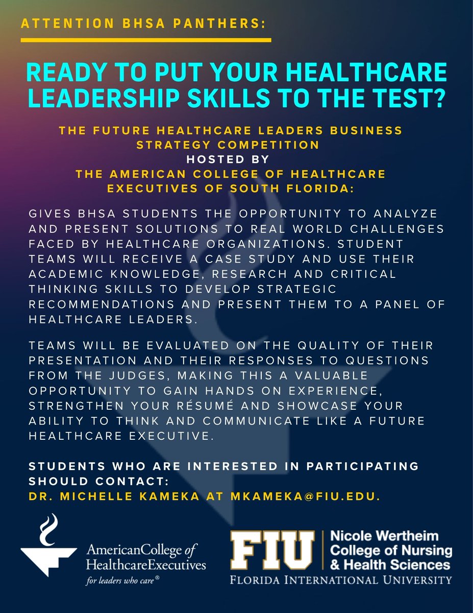 HSA Panthers:

Ready to test your leadership skills? Join the Future Healthcare Leaders Business Strategy Competition and present solutions to real-world healthcare challenges to industry leaders. A great résumé-builder!

Interested? Email Dr. Michelle Kameka at mkameka@fiu.edu