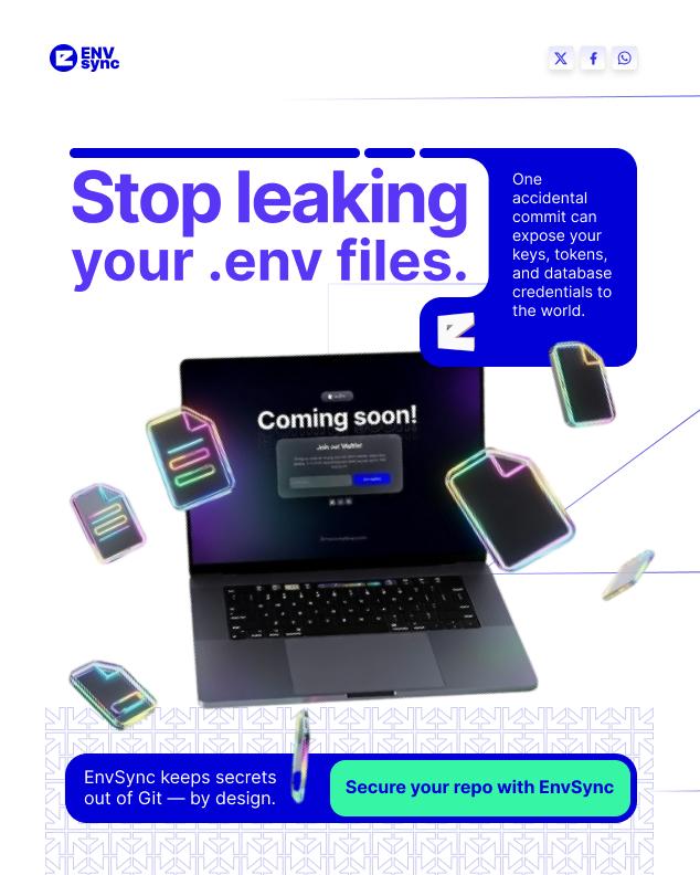 envsync's tweet photo. One accidental commit is all it takes.
Stop leaking .env files. Keep secrets out of Git by design.
#EnvSync #StopLeakingSecrets #GitSecurity #DevTools #SaaSTools #AppSecurity #ComingSoon https://t.co/rtyvsHWMJd