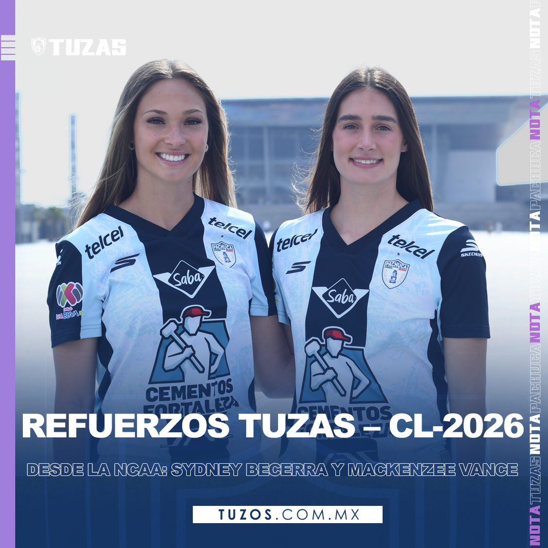 📰 |  DOS REFUERZOS MÁS PARA LAS TUZAS EN EL CLAUSURA 2026

Sydney Becerra y Mackenzee Vance son las nuevas ‘Diosas del Viento’ que llegan procedentes de la NCAA de los Estados Unidos para enfrentar la Liga MX Femenil y el ‘Final 4’ de la Concacaf W Champions Cup.

PACHUCA, HGO.–