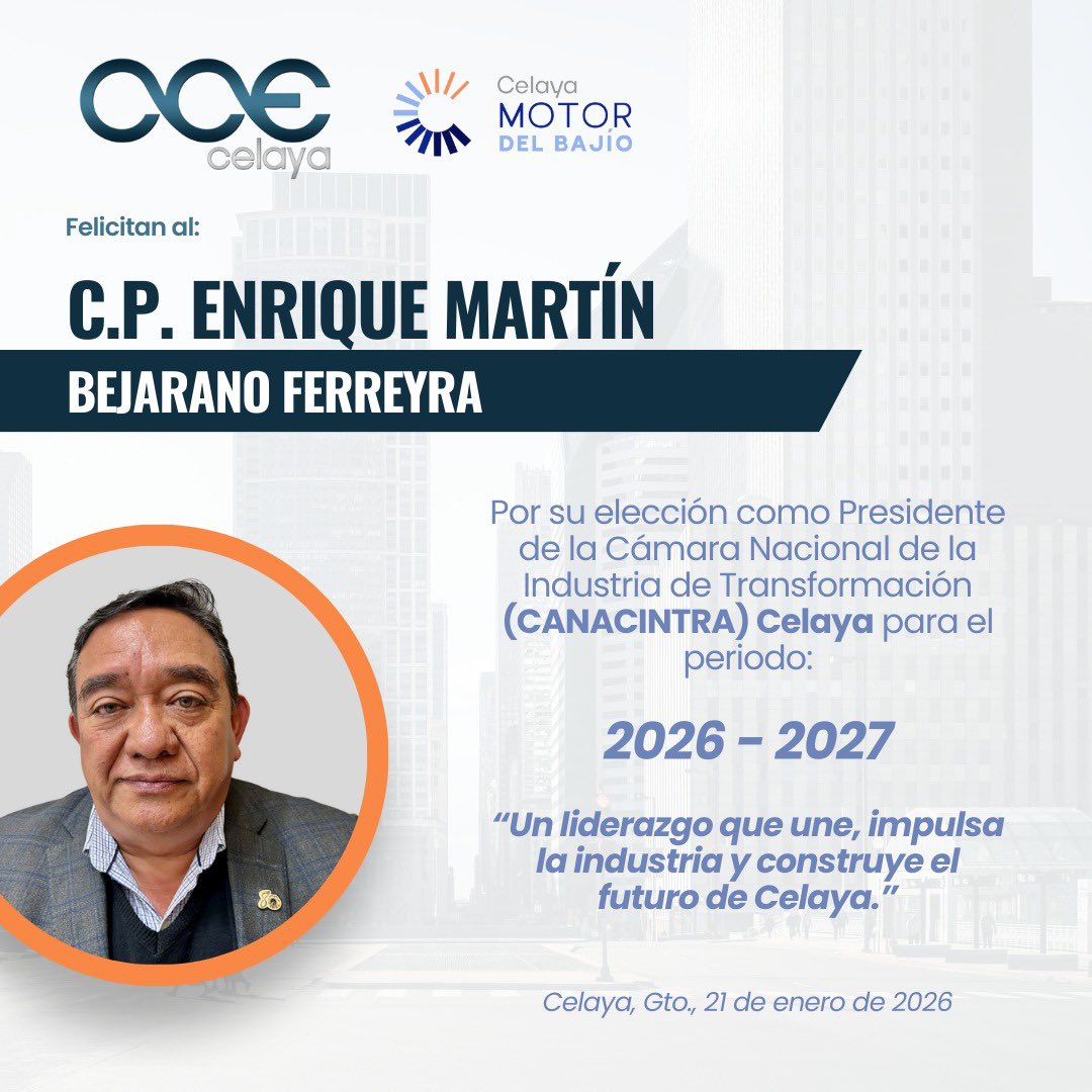 Enviamos una muy sincera felicitación a nuestro amigo, Martín Bejarano Ferreyra, por su elección como Presidente de <a href="/CanacintraCel/">CANACINTRA Celaya</a> para el periodo 2026 - 2027.

Reconocemos su liderazgo, su apoyo a nuestro <a href="/ccecelaya/">CCE Celaya</a>, y su impulso a nuestro sector. 

¡Muchas felicidades querido