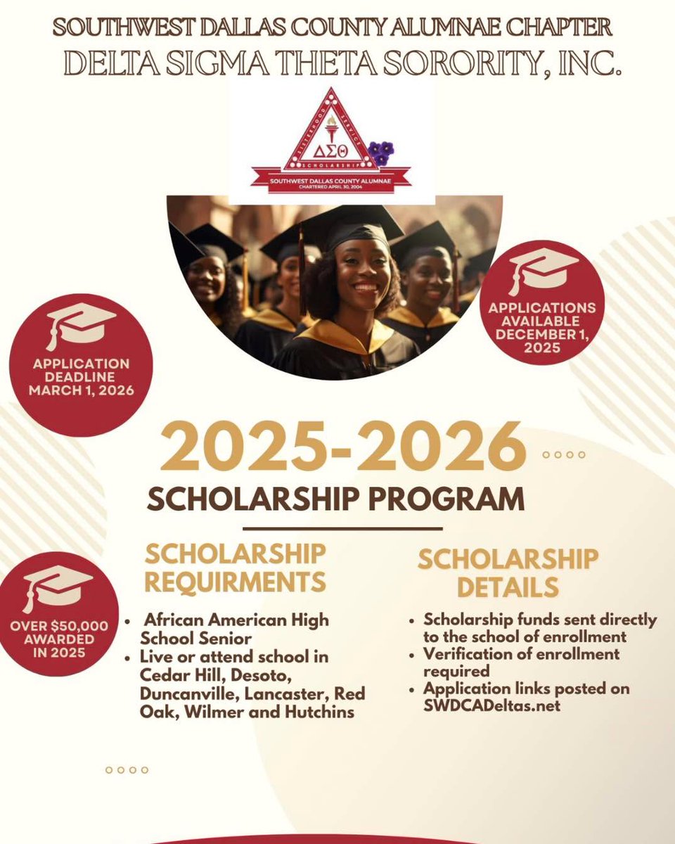 SWDCA Scholarship application is now available at swdcadeltas.net for African-American high school seniors who reside or attend schools in Cedar Hill, DeSoto, Duncanville, Lancaster, Red Oak, or Wilmer-Hutchins.