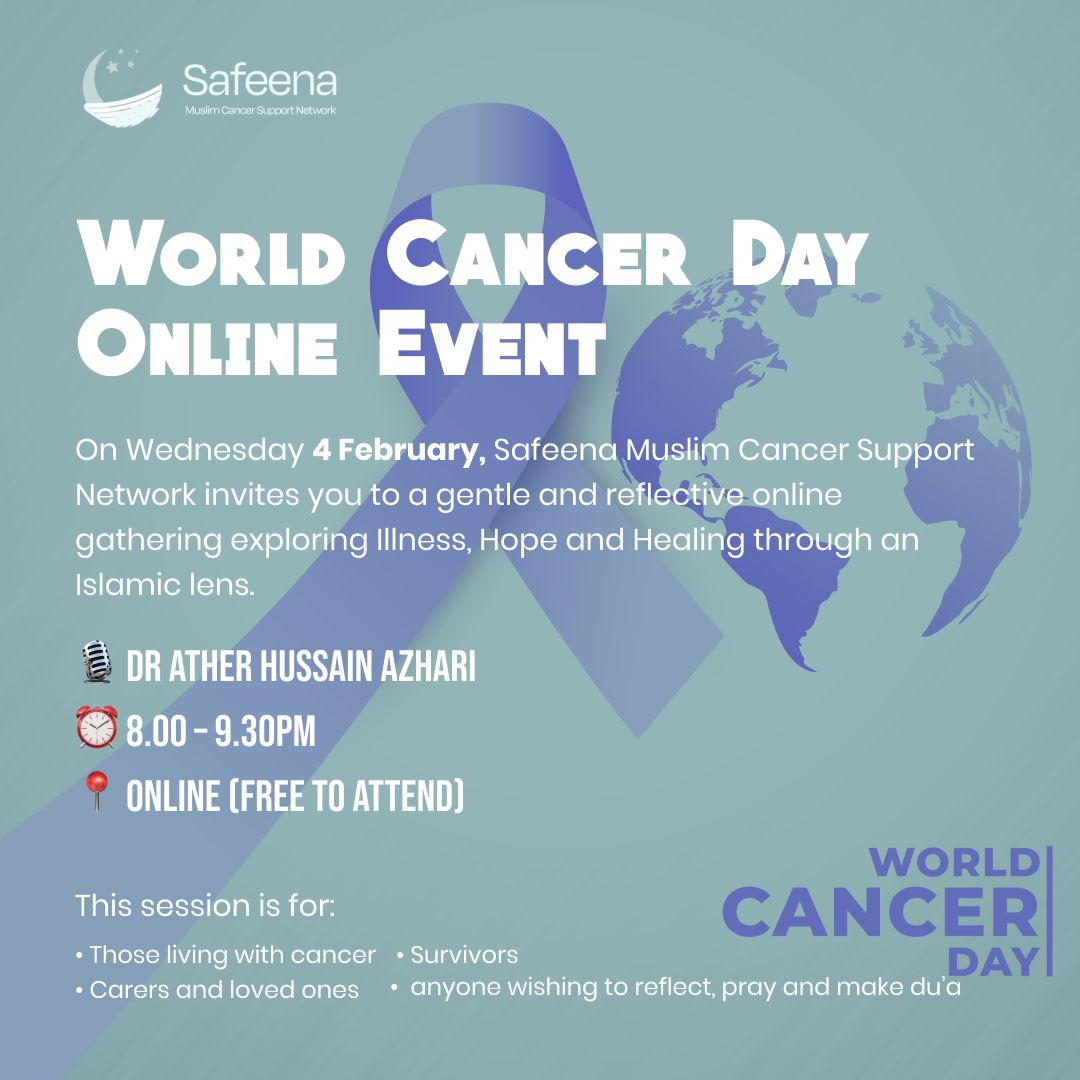 safeenamcsn's tweet photo. 🌍 World Cancer Day | Online
🎗️ Illness, Hope and Healing
☪️ Islamic Reflection on Cancer

🗓️ Wed 4 Feb 2026 | ⏰ 8.00–9.30pm
💻 Free | Online
With 👨⚕️ Dr Ather Hussain Azhari

A gentle space for du’a 🤲, reflection, and community.
All welcome.

Register: https://t.co/vel0c71IGG https://t.co/0TgLpWHtg2
