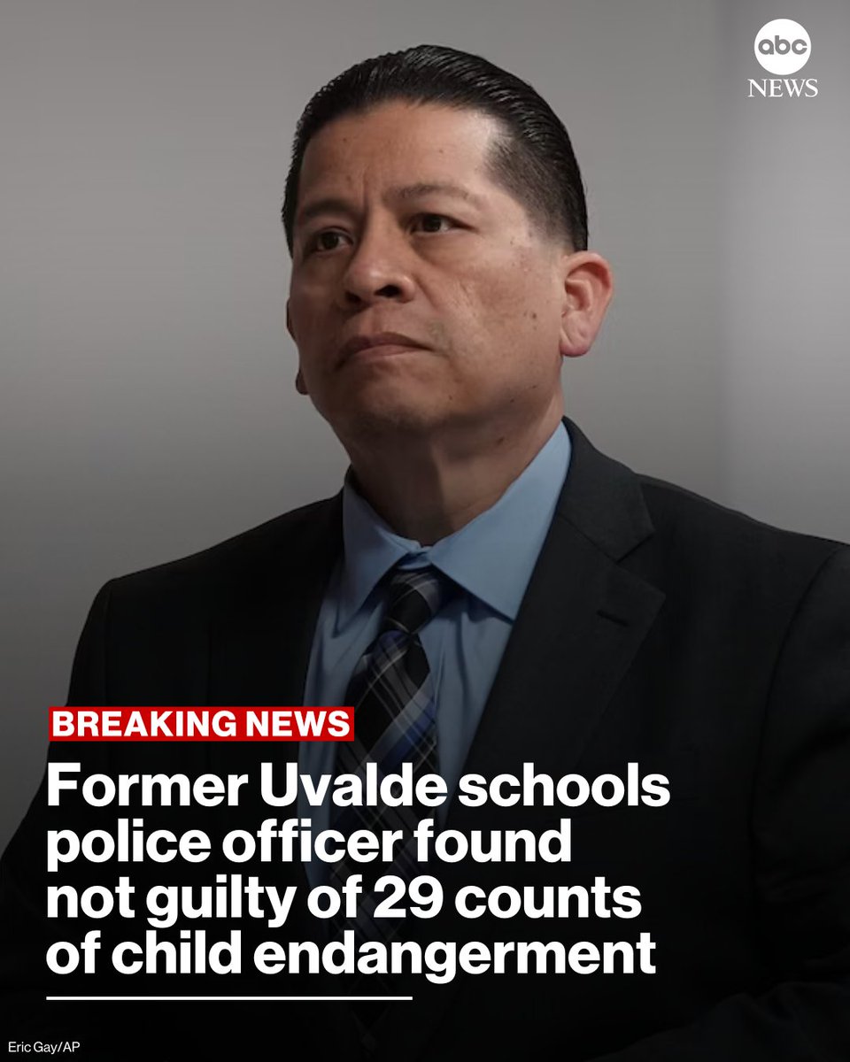 ABC's tweet image. BREAKING: Uvalde schools police officer Adrian Gonzales has been found not guilty on all 29 counts of child endangerment. abcnews.link/6XGM1pX