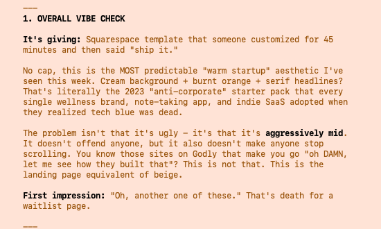 "Act as if you are a highly critical GenZ website reviewer"