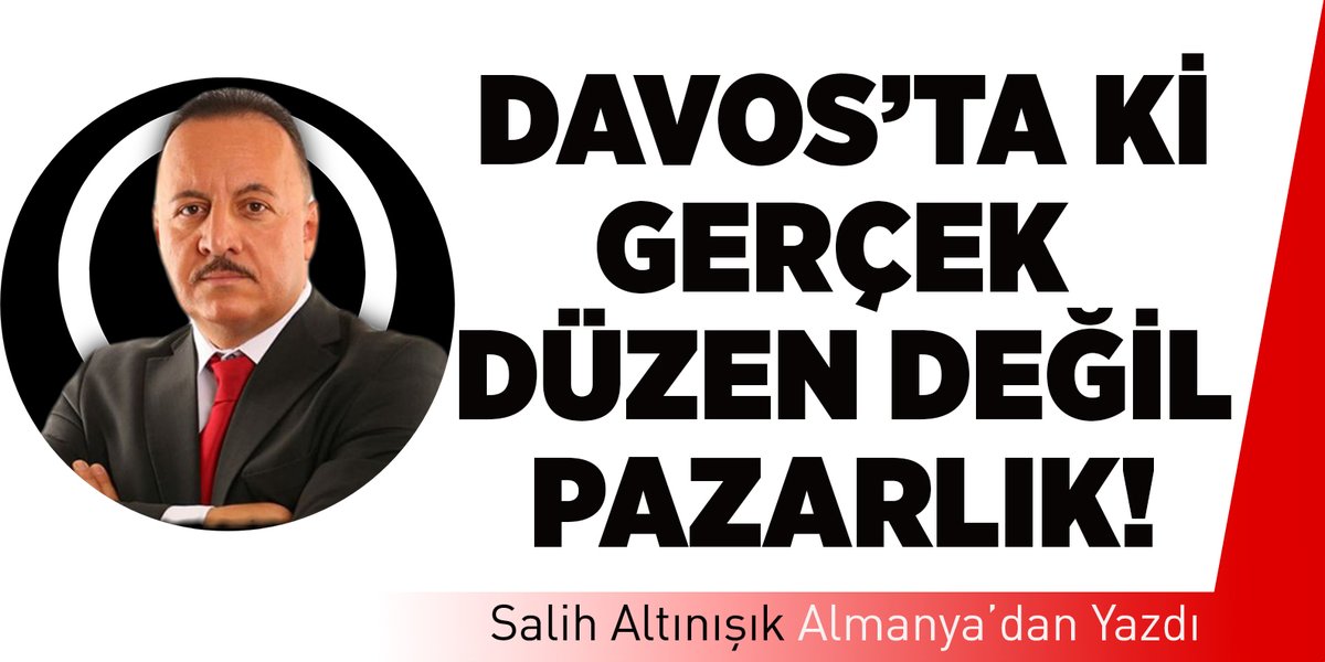 Salih Altınışık / Davos’ta ki Gerçek Düzen Değil Pazarlık! arti5tv.com/kose-yazilari/… 

<a href="/SalihALTINISIK/">Salih ALTINIŞIK</a>