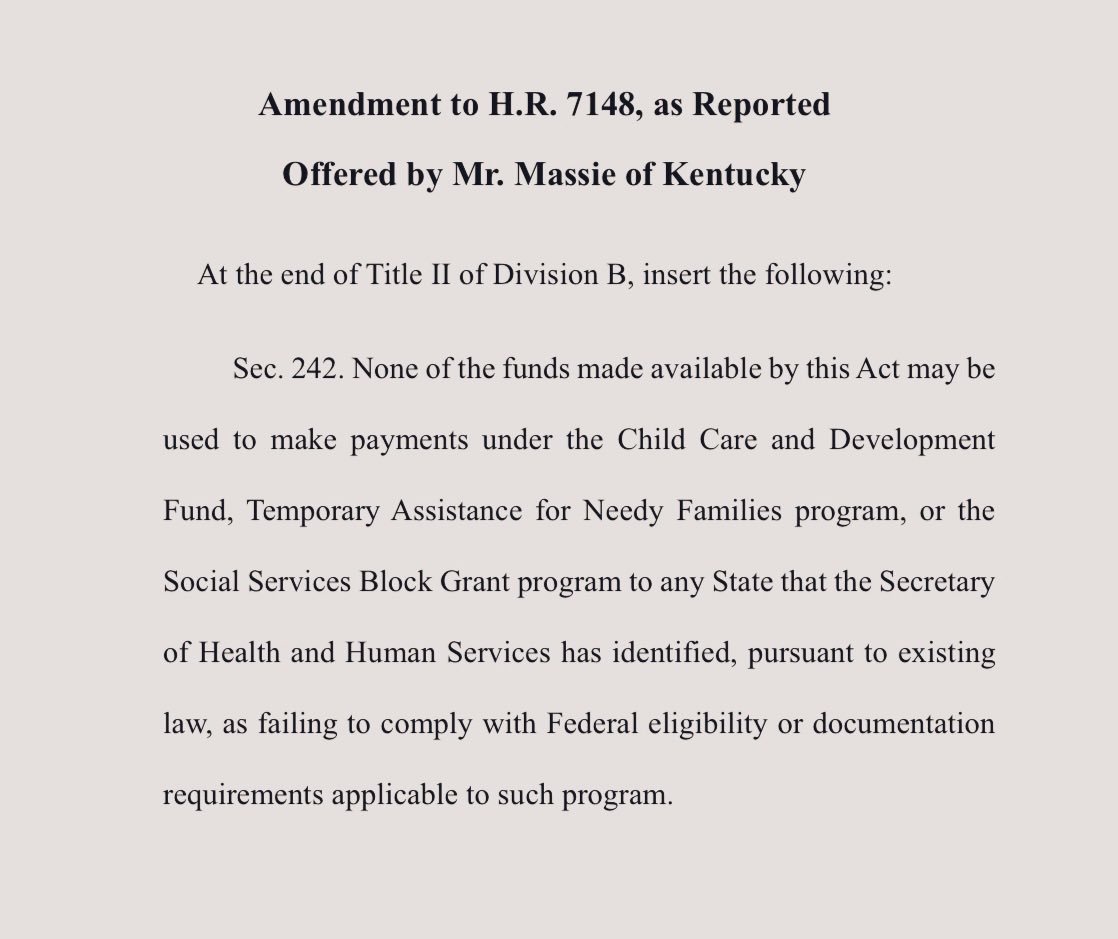 RepThomasMassie's tweet image. After rampant fraud was uncovered at daycare centers in Minnesota and elsewhere, a judge blocked President Trump’s effort to put guardrails on those programs.

I’ve offered this amendment to circumvent the judge’s ruling and empower the President to withhold fraudulent funds.