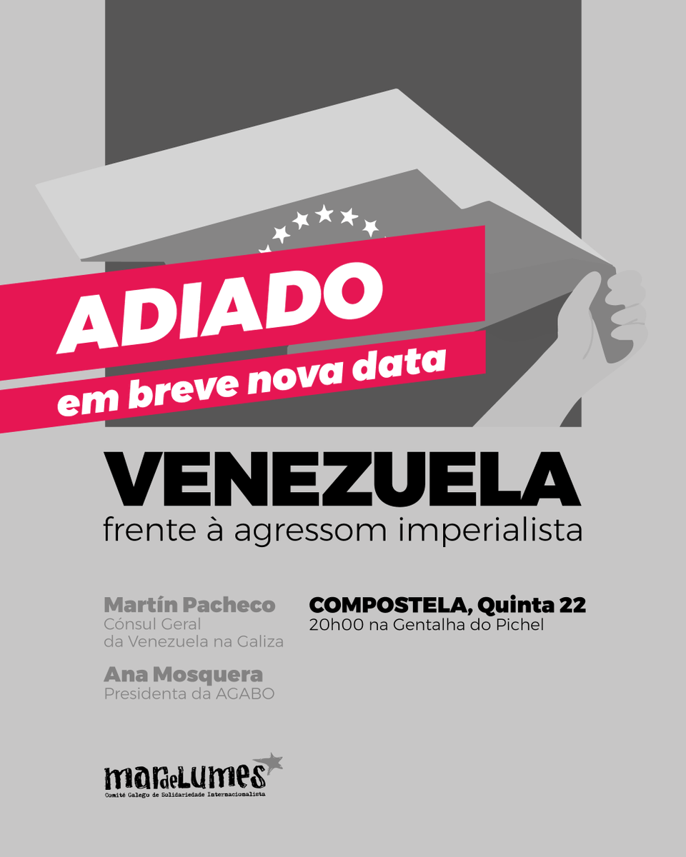 mardelumes's tweet photo. 🔴 Devido a mudanças na agenda do consulado, informamos de que a palestra prevista para amanhá, quinta 22 de janeiro, baixo o título Venezuela frente à agressom imperialista, precisou ser adiada. 

Em breve divulgaremos a nova data.
#GalizaConVenezuela https://t.co/7XMOTFa6dY