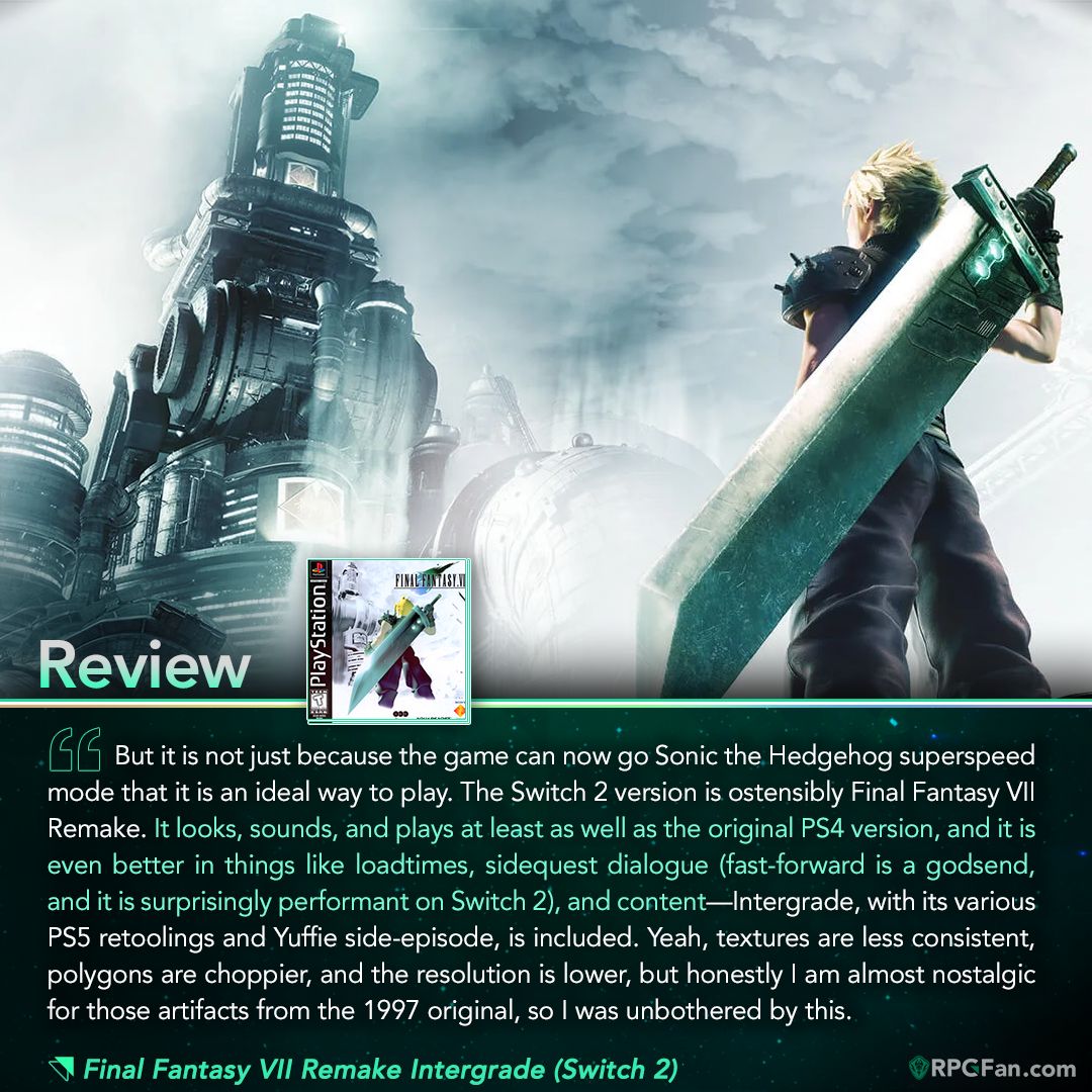 Every time SE ports something, we're lucky enough to do a new review for it! This time looking at the Switch 2 version of FF7 Remake, and from a colleague who once thunk the original cover looked "snowy"...I can't unsee the Snow Clouds now.🌨️

Full Review: rpgfan.com/review/final-f…