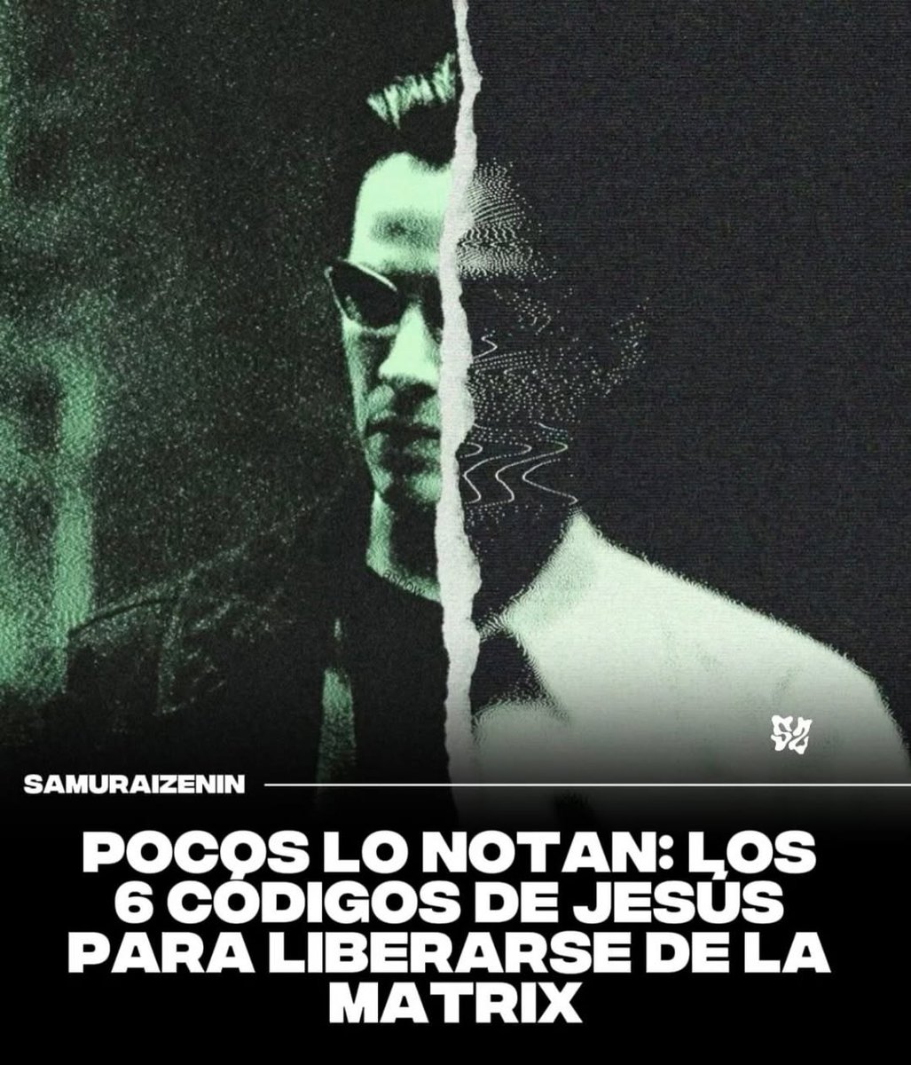 Los 6 códigos de Jesús para LIBERARSE de la matrix.